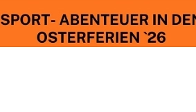 Sport-Abenteuer-Ferien Ostern 2026